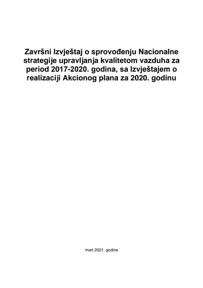 Завршни извјештај о спровођењу Националне стратегије управљања квалитетом ваздуха за период 2017-2020. година с Извјештајем о реализацији Акционог плана за 2020. годину (без расправе)