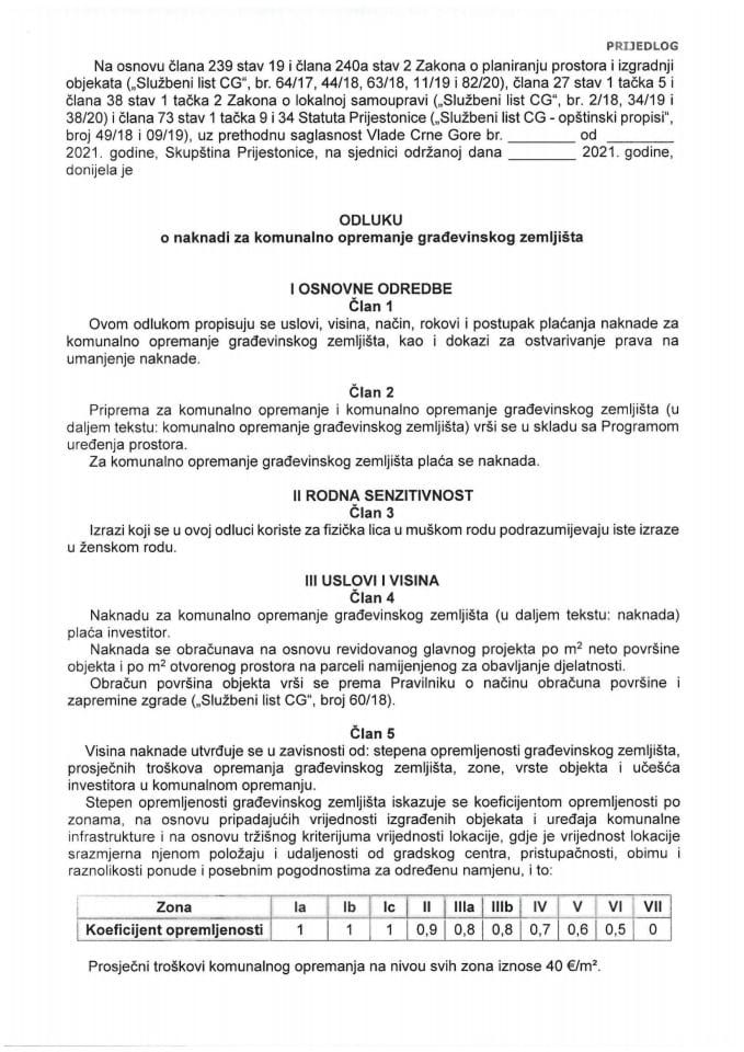 Предлог одлуке о накнади за комунално опремање грађевинског земљишта Пријестонице Цетиње (без расправе)
