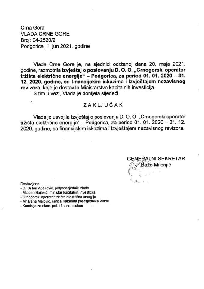 Izvještaj o poslovanju DOO „Crnogorski operator tržišta električne energije“- Podgorica, za period 01.01.2020 - 31.12.2020. godine sa finansijskim iskazima i Izvještajem nezavisnog revizora - zaključci