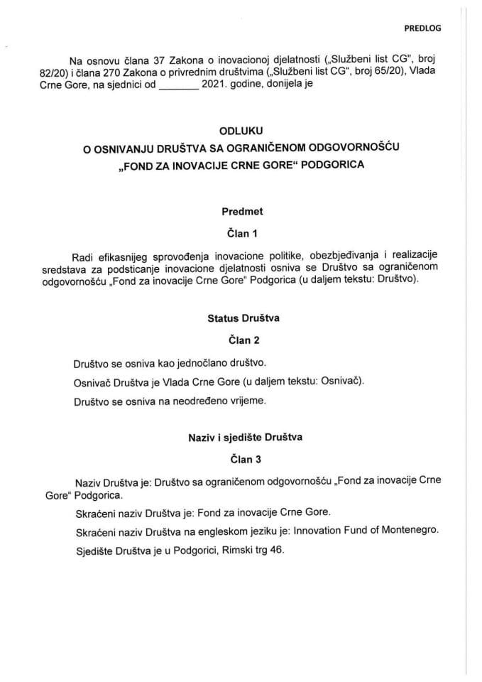 Predlog odluke o osnivanju društva sa ograničenom odgovornošću „Fond za inovacije Crne Gore“ Podgorica