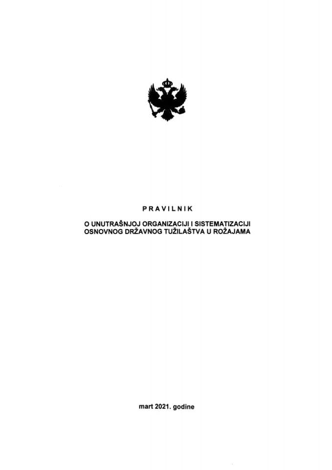 Predlog pravilnika o unutrašnjoj organizaciji i sistematizaciji Osnovnog državnog tužilaštva u Rožajama (bez rasprave)