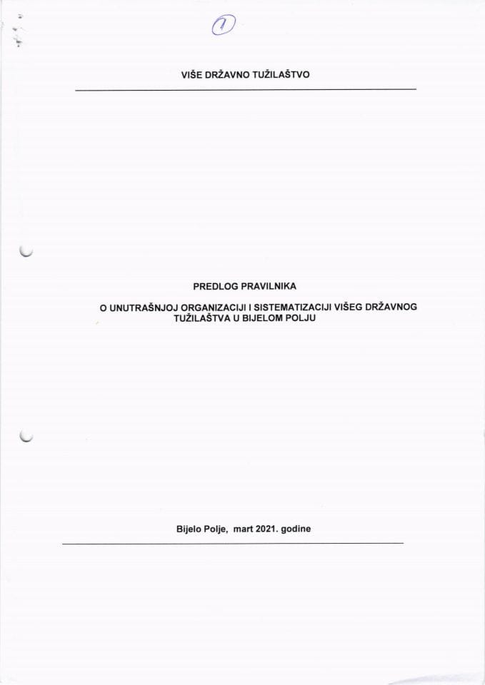 Предлог правилника о унутрашњој организацији и систематизацији Вишег државног тужилаштва у Бијелом Пољу (без расправе)