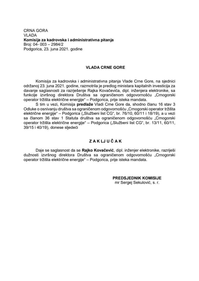 Predlog za davanje saglasnosti za razrješenje izvršnog direktora Društva sa ograničenom odgovornošću "Crnogosrki operator tržišta električne energije" – Podgorica