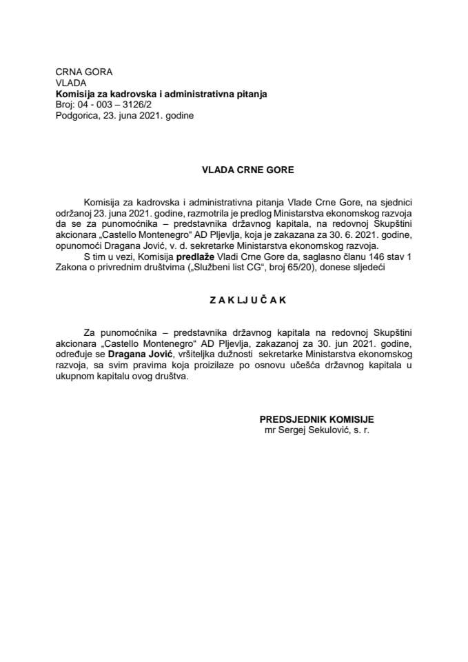 Predlog za određivanje punomoćnika – predstavnika državnog kapitala na redovnoj Skupštini akcionara „Castello Montenegro“ AD Pljevlja