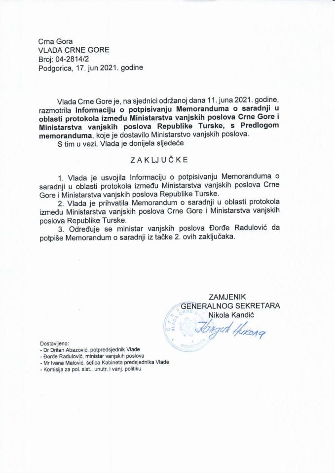 Informacija o potpisivanju Memoranduma o saradnji u oblasti protokola između Ministarstva vanjskih poslova Crne Gore i Ministarstva vanjskih poslova Republike Turske (bez rasprave) - zaključci