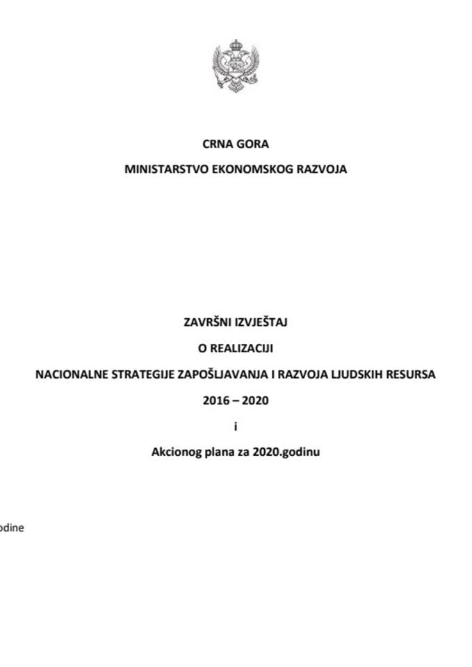 Završni izvještaj o realizaciji Nacionalne strategije zapošljavanja i razvoja ljudskih resursa 2016-2020 i Akcionog plana za 2020. godinu