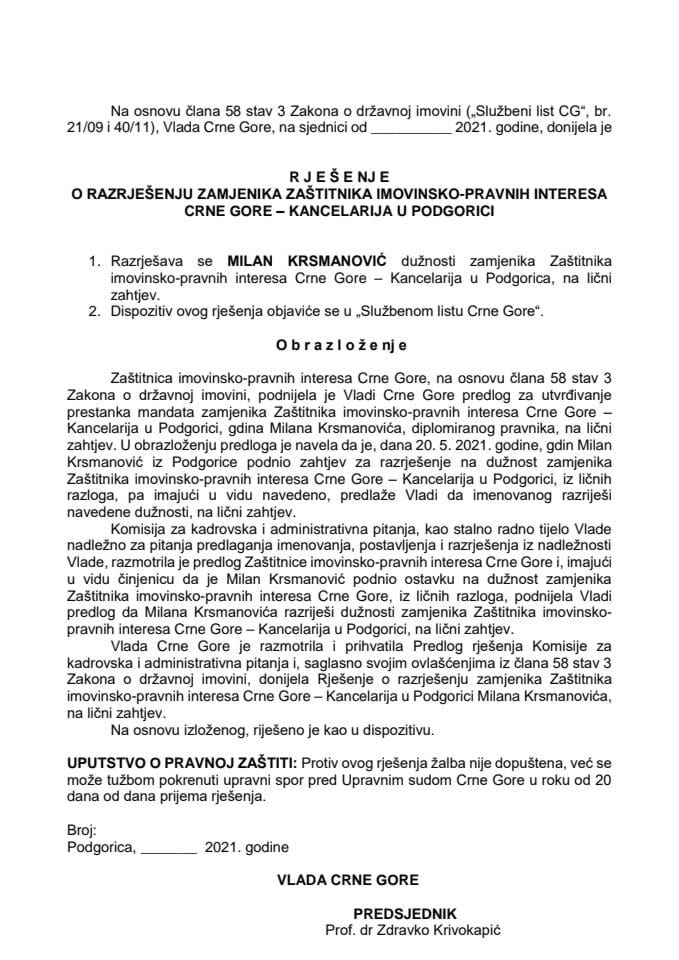 Предлог за разрјешење замјеника Заштитника имовинско-правних интереса Црне Горе, канцеларија у Подгорици