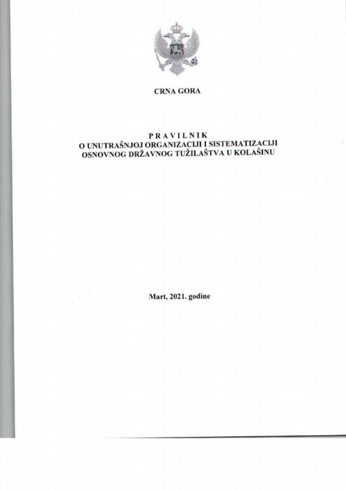 Предлог правилника о унутрашњој организацији и систематизацији Основног државног тужилаштва у Колашину (без расправе)