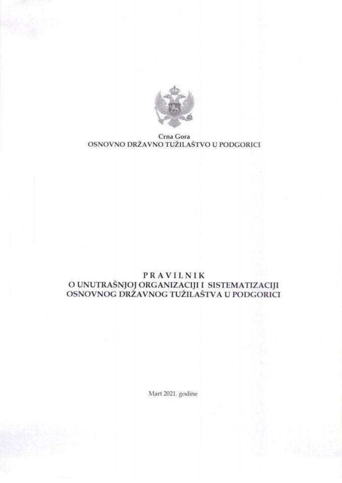 Предлог правилника о унутрашњој организацији и систематизацији Основног државног тужилаштва у Подгорици (без расправе)