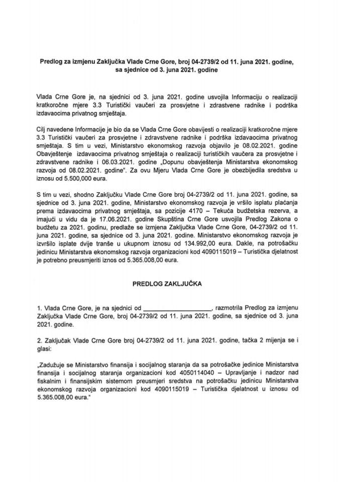 Предлог за измјену Закључка Владе Црне Горе, број: 04-2739/2, од 11. јуна 2021. године, са сједнице од 3. јуна 2021. године