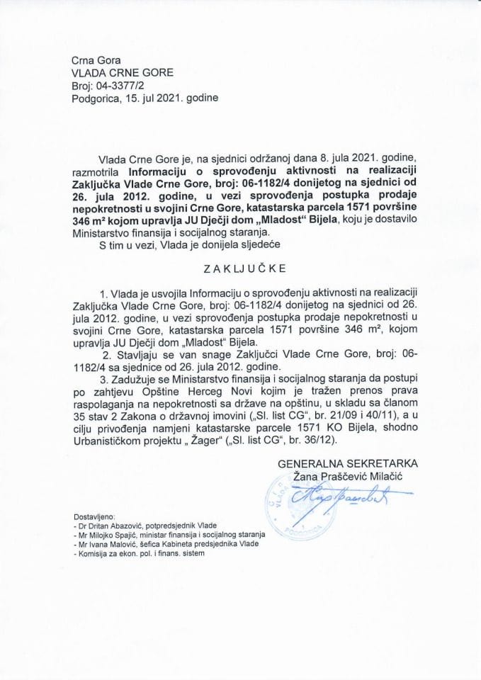 Informacija o sprovođenju aktivnosti na realizaciji Zaključka Vlade Crne Gore, broj: 1182/4 donijetog na sjednici od 26. jula 2012. godine - zaključci