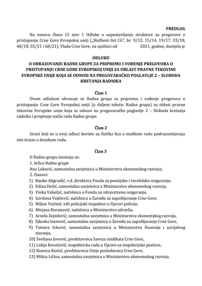 Predlog odluke o obrazovanju Radne grupe za pripremu i vođenje pregovora o pristupanju Crne Gore Evropskoj uniji za oblast pravne tekovine Evropske unije koja se odnosi na pregovaračko poglavlje 2 - Sloboda kretanja radnika