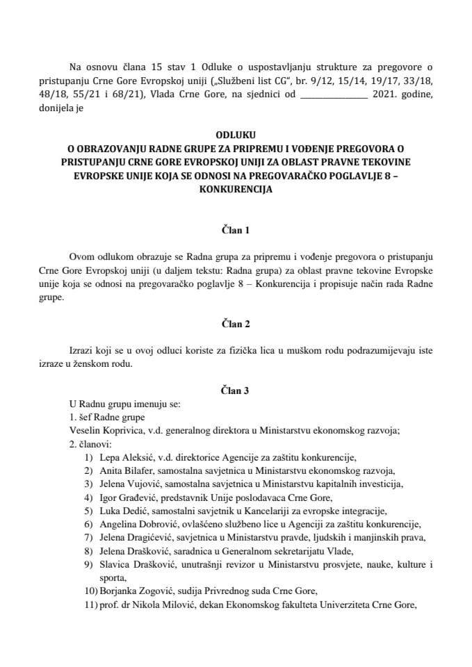 Predlog odluke o obrazovanju Radne grupe za pripremu i vođenje pregovora o pristupanju Crne Gore Evropskoj uniji za oblast pravne tekovine Evropske unije koja se odnosi na pregovaračko poglavlje 8 – Konkurencija