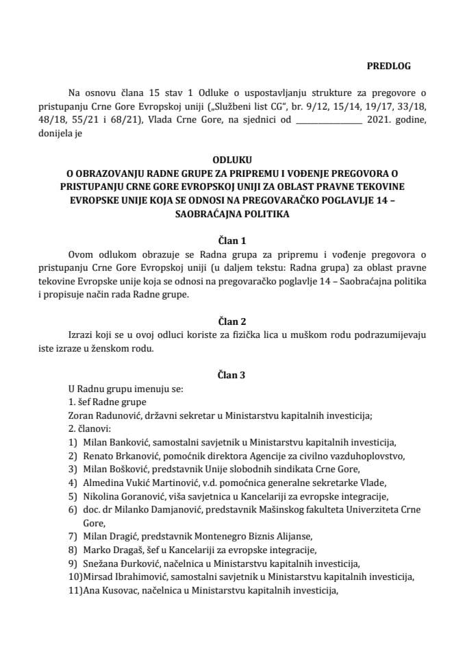 Предлог одлуке о образовању Радне групе за припрему и вођење преговора о приступању Црне Горе Европској унији за област правне тековине Европске уније која се односи на преговарачко поглавље 14 - Саобраћајна политика