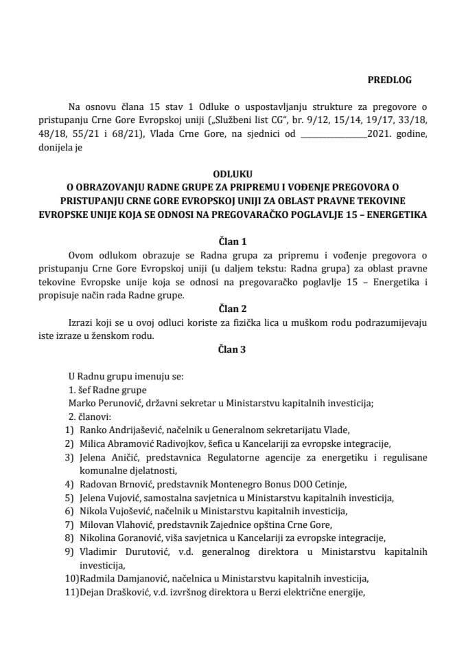Предлог одлуке о образовању Радне групе за припрему и вођење преговора о приступању Црне Горе Европској унији за област правне тековине Европске уније која се односи на преговарачко поглавље 15 – Енергетика