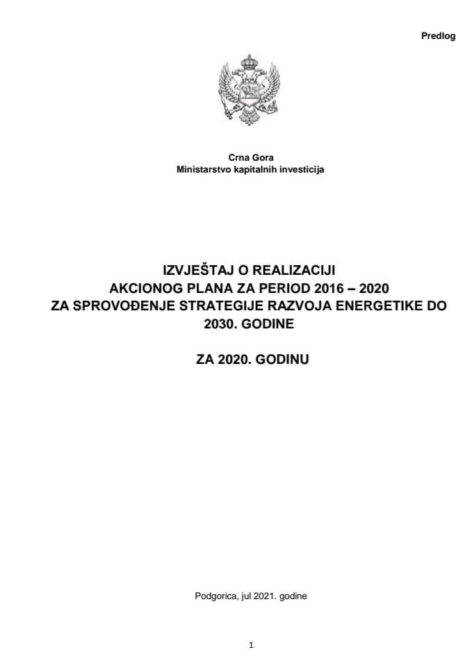 Izvještaj o realizaciji Akcionog plana za period 2016 - 2020 za sprovođenje Strategije razvoja energetike do 2030. godine, za 2020. godinu (bez rasprave)