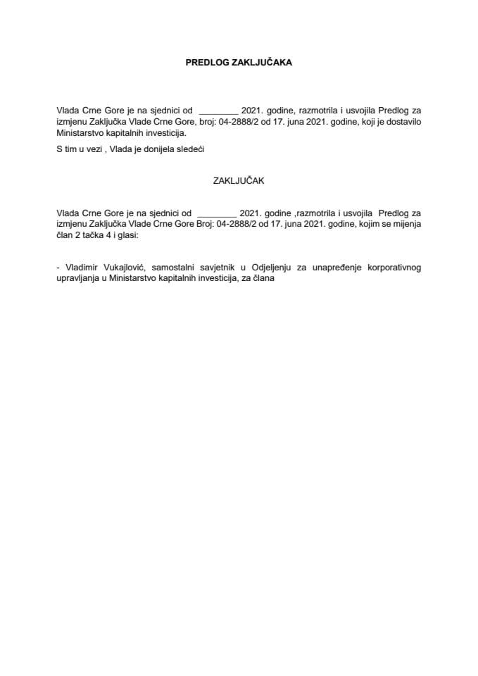 Predlog za izmjenu Zaključka Vlade Crne Gore broj: 04-2888/2 od 17. juna 2021. Godine