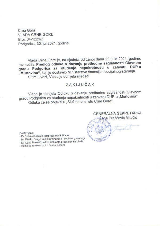 Predlog odluke o davanju prethodne saglasnosti Glavnom gradu Podgorica za otuđenje nepokretnosti u zahvatu DUP-a „Murtovina“ - zaključci