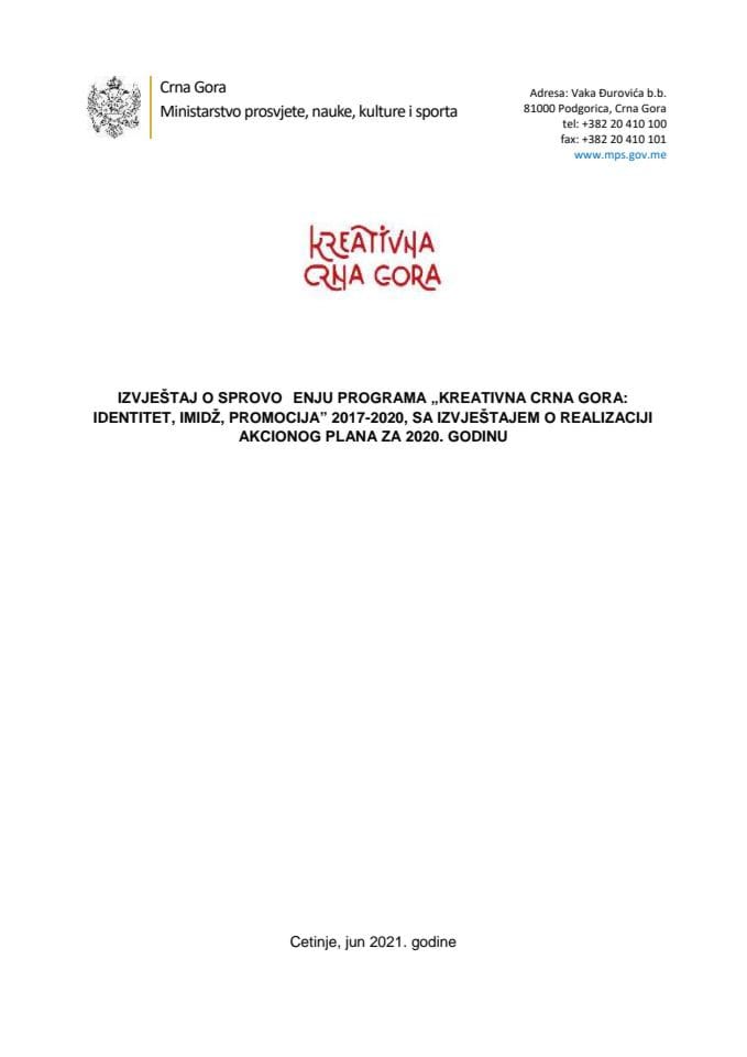 Извјештај о спровођењу Програма „Креативна Црна Гора: Идентитет, имиџ, промоција“ 2017–2020 с Извјештајем о реализацији Акционог плана за 2020. годину