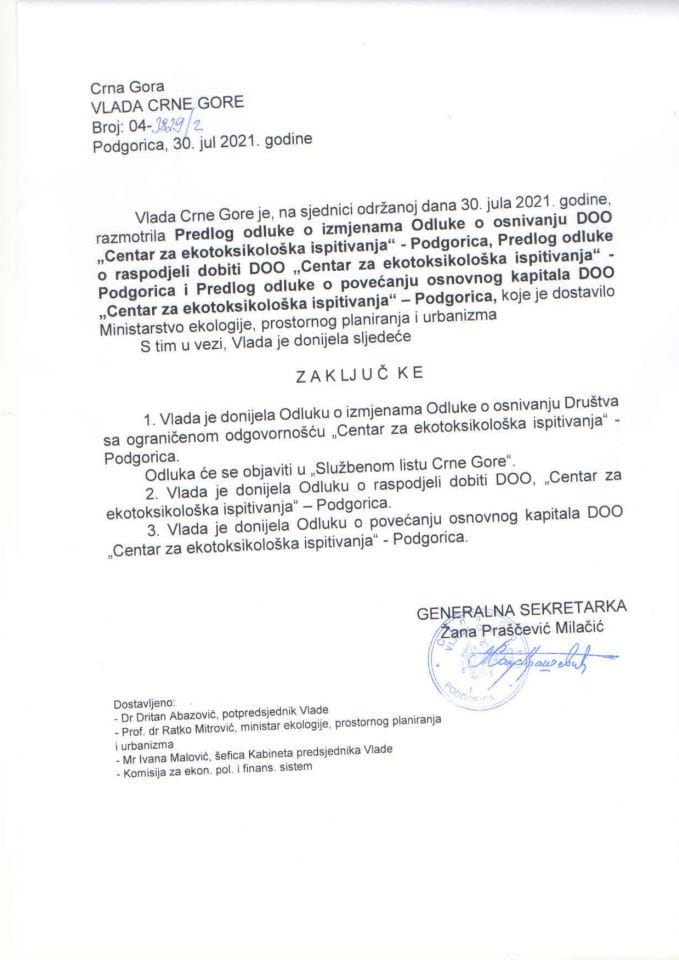 Predlog odluke o izmjenama Odluke o osnivanju Društva sa ograničenom odgovornošću „Centar za ekotoksikološka ispitivanja“ - Podgorica, Predlog odluke o raspodjeli dobiti DOO „Centar za ekotoksikološka ispitivanja“ - Podgorica i Predlog odluke o povećanju osnovnog kapitala DOO „Centar za ekotoksikološka ispitivanja“ - Podgorica - zaključci
