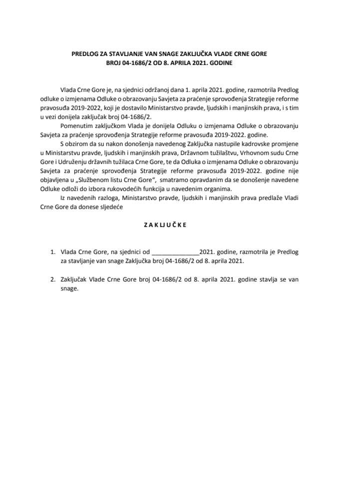 Предлог за стављање ван снаге Закључка Владе Црне Горе, број: 04-1686/2, од 8. априла 2021. године