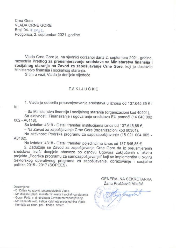 Predlog za preusmjerenje sredstava s potrošačke jedinice Ministarstvo finansija i socijalnog staranja na potrošačku jedinicu Zavod za zapošljavanje Crne Gore (bez rasprave) - zaključci