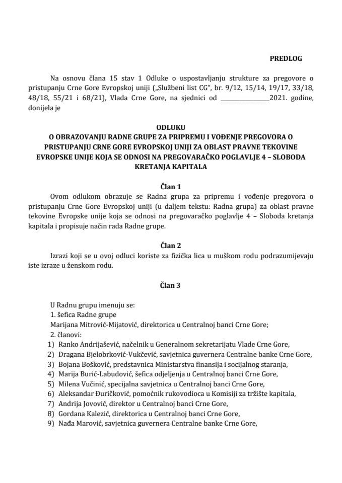 Предлог одлуке о образовању Радне групе за припрему и вођење преговора о приступању Црне Горе Европској унији за област правне тековине Европске уније која се односи на преговарачко поглавље 4 – Слобода кретања капитала