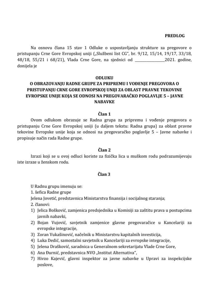 Predlog odluke o obrazovanju Radne grupe za pripremu i vođenje pregovora o pristupanju Crne Gore Evropskoj uniji za oblast pravne tekovine Evropske unije koja se odnosi na pregovaračko poglavlje 5 – Javne nabavke