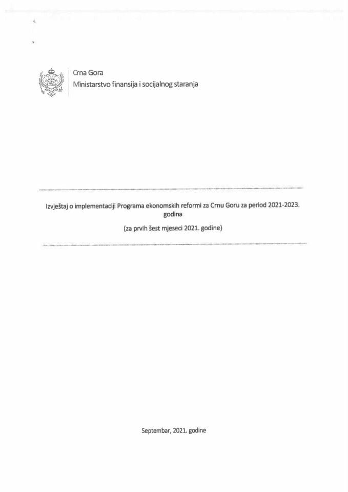 Извјештај о имплементацији Програма економских реформи за Црну Гору за период 2021-2023. година (за првих шест мјесеци 2021. године)