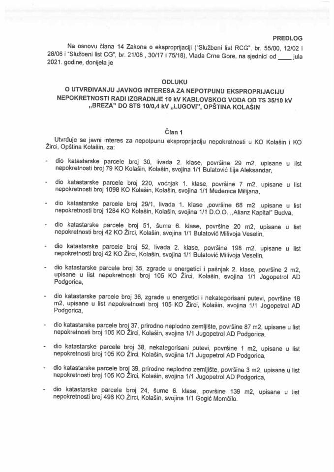 Predlog odluke o utvrđivanju javnog interesa za nepotpunu eksproprijaciju nepokretnosti radi izgradnje 10 KV kablovskog voda od TS 35/10 KV „Breza“ do STS 10/0,4 KV „Lugovi“, Opština Kolašin