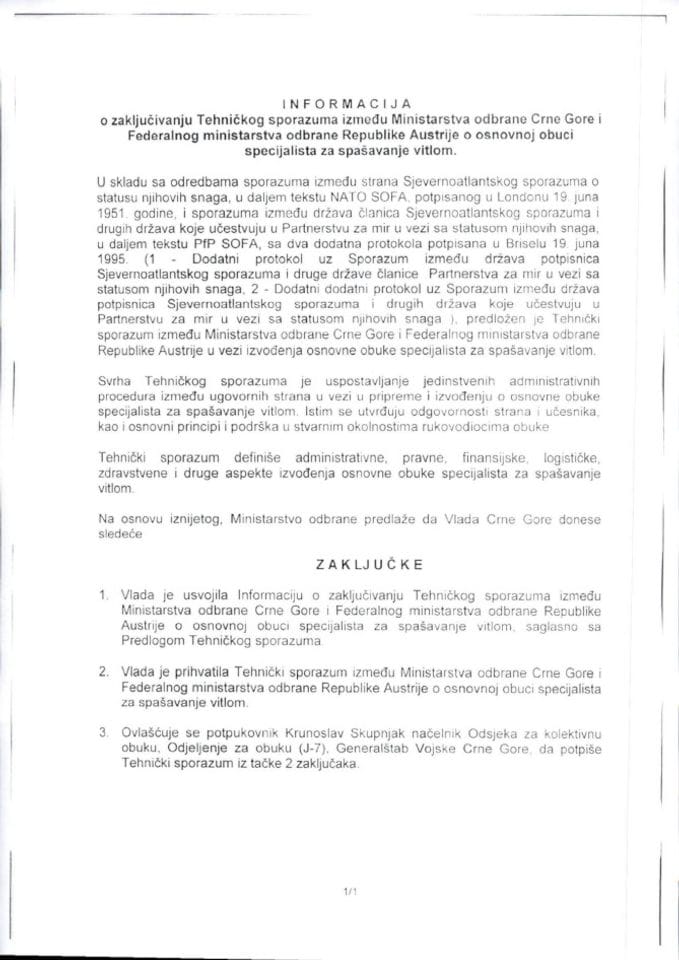 Informacija o zaključivanju Tehničkog sporazuma između Ministarstva odbrane Crne Gore i Federalnog Ministarstva odbrane Republike Austrije o osnovnoj obuci specijalista za spašavanje vitlom s Predlogom tehničkog sporazuma