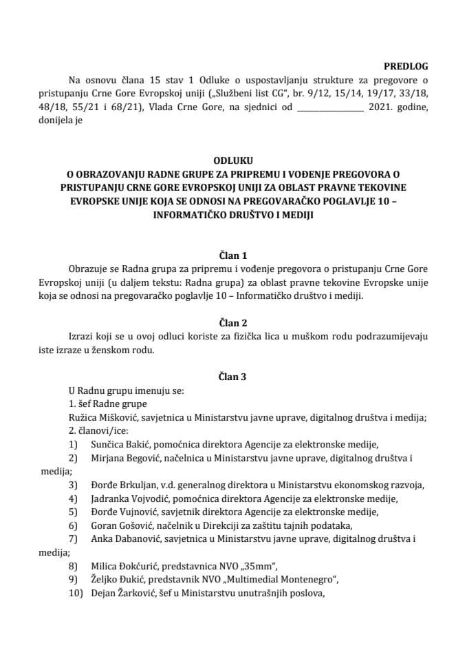 Predlog odluke o obrazovanju Radne grupe za pripremu i vođenje pregovora o pristupanju Crne Gore Evropskoj uniji za oblast pravne tekovine Evropske unije koja se odnosi na pregovaračko poglavlje 10 – Informatičko društvo i medija