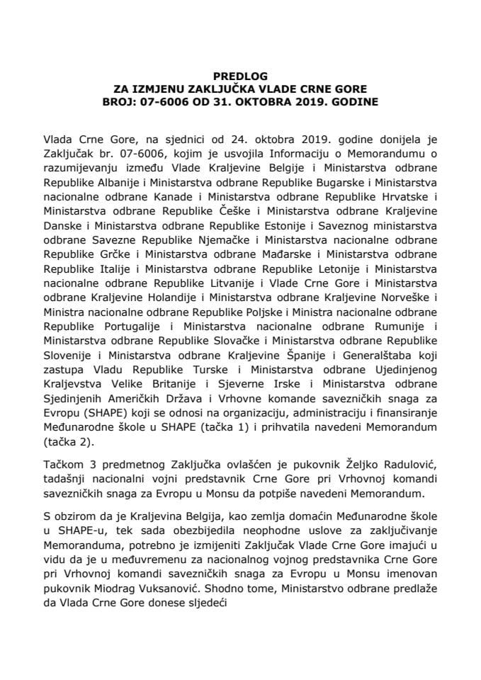 Predlog za izmjenu Zaključka Vlade Crne Gore, broj: 07-6006 od 31. oktobra 2019. godine (bez rasprave)