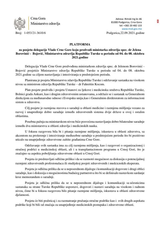 Predlog platforme za posjetu delegacije Vlade Crne Gore koju predvodi ministarka zdravlja spec. dr Jelena Borovinić - Bojović, Ministarstvu zdravlja Republike Turske u periodu od 4. do 8. oktobra 2021. godine (bez rasprave)