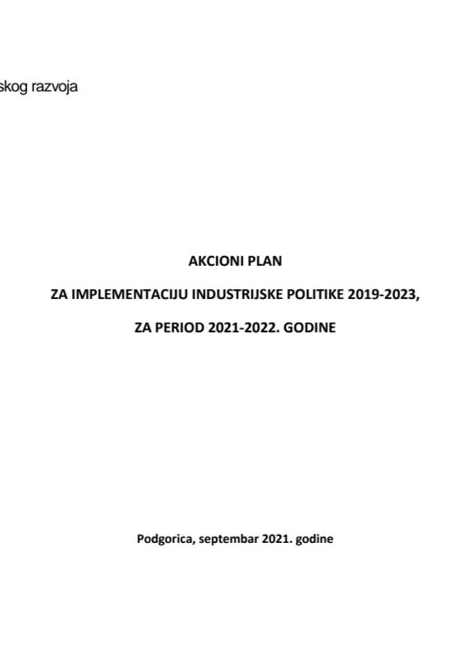 Predlog akcionog plana za implementaciju Industrijske politike Crne Gore 2019-2023, za period 2021-2022. godine