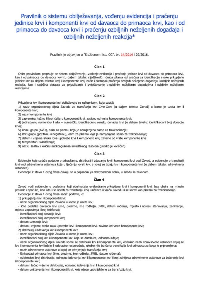 Pravilnik o sistemu obilježavanja, vođenju evidencija i praćenju jedinice krvi i komponenti krvi od davaoca do primaoca krvi, kao i od primaoca do davaoca krvi i praćenju ozbiljnih neželjenih događaja i ozbiljnih neželjenih reakcija