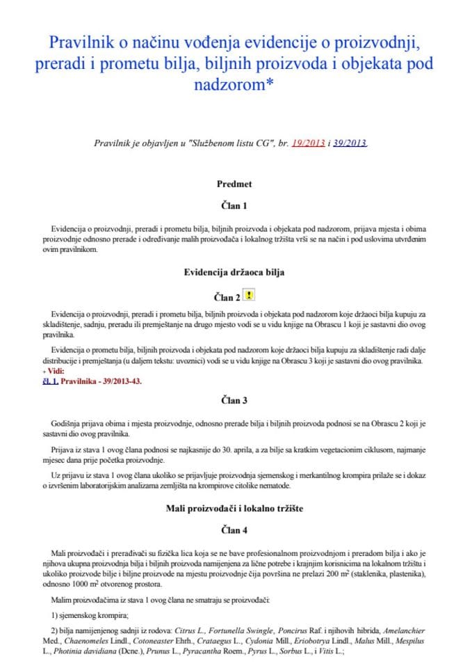 Pravilnik o načinu vođenja evidencije o proizvodnji, preradi i prometu bilja, biljnih proizvoda i objekata pod nadzorom 19 2013