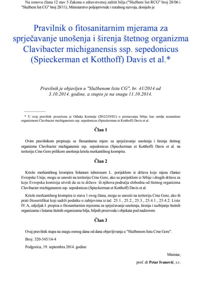 Pravilnik Clavibacter michiganensis ssp. sepedonicus (Spieckerman et Kotthoff) Davis et al. 41 2014