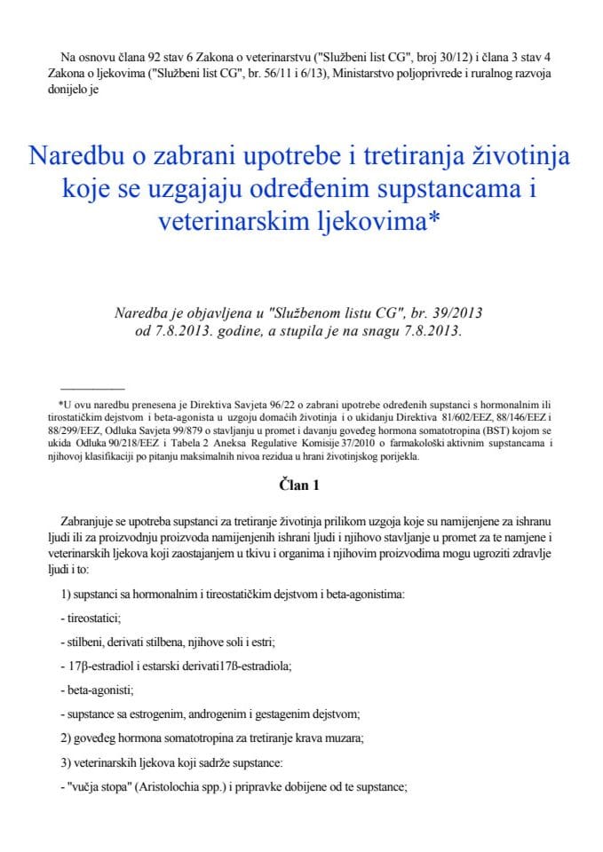Наредбу о забрани употребе и третирања животиња које се узгајају одређеним супстанцана и ветеринарским љековима 39 2013