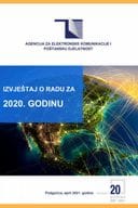 Izvještaj o radu sa Finansijskim izvještajem Agencije za elektronske komunikacije i poštansku djelatnost za 2020. godinu i Izvještaj o izvršenoj reviziji Finansijskih iskaza Agencije za elektronske komunikacije i poštansku djelatnost za 2020. godinu