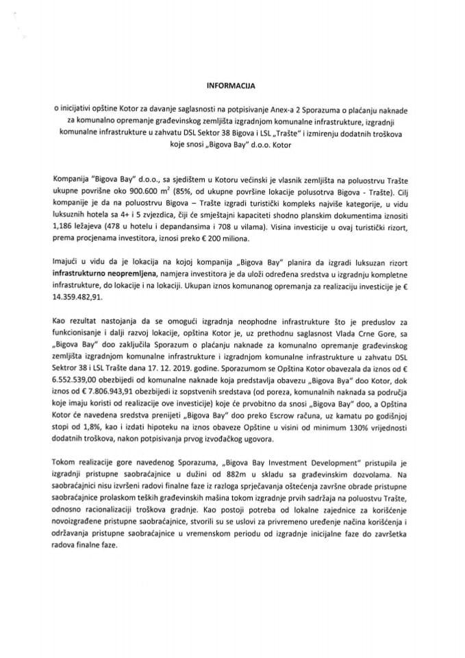 Informacija o inicijativi opštine Kotor za davanje saglasnosti na potpisivanje Anexa 2 Sporazuma o plaćanju naknade za komunalno opremanje gređevinskog zemljišta izgradnjom komunalne infrastrukture (bez rasprave)