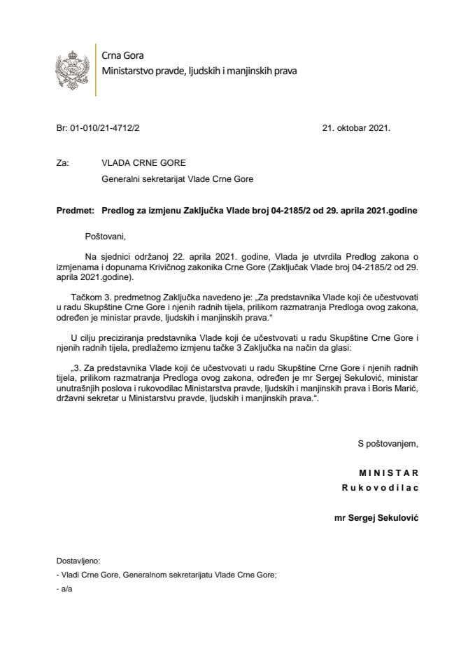Predlog za izmjenu Zaključka Vlade Crne Gore, broj: 04-2185/2, od 29. aprila 2021. godine (bez rasprave)