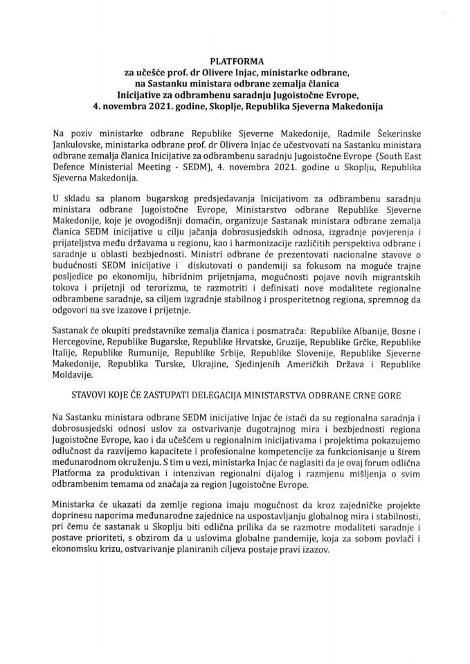 Predlog platforme za učešće prof. dr Olivere Injac, ministarke odbrane, na sastanku ministara odbrane zemalja članica Inicijative za odbrambenu saradnju Jugoistočne Evrope, 4. novembra 2021. godine, Skoplje, Republika Sjeverna Makedonija (bez rasprave)