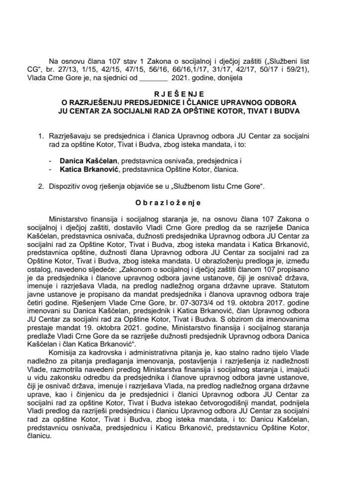 Predlog za razrješenje i imenovanje predsjednika i člana Upravnog odbora JU Centar za socijalni rad za opštine Kotor, Tivat i Budva