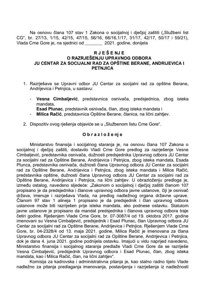 Предлог за разрјешење и именовање Управног одбора ЈУ Центар за социјални рад за општине Беране, Андријевица и Петњица