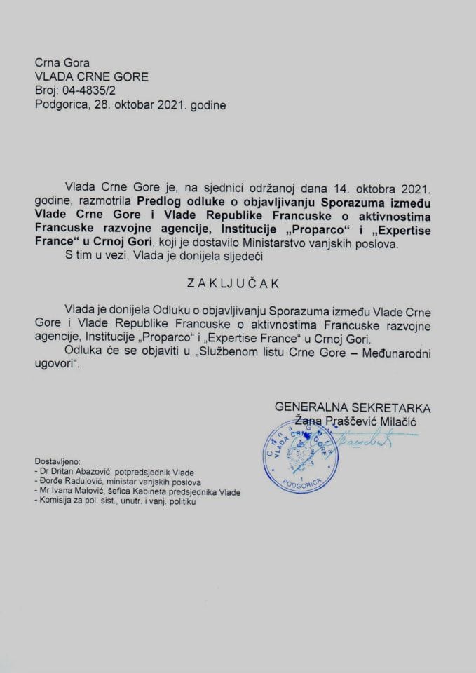 Predlog odluke o objavljivanju Sporazuma između Vlade Crne Gore i Vlade Republike Francuske o aktivnostima Francuske razvojne agencije, Institucije „Proparco“ i „Expertise France“ u Crnoj Gori (bez rasprave) - zaključci