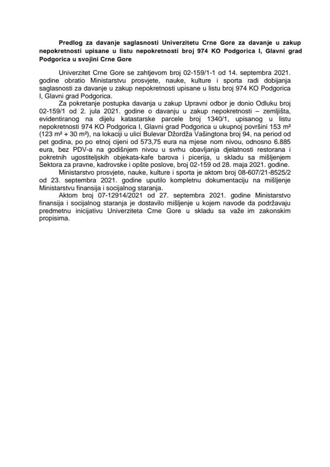 Predlog za davanje saglasnosti Univerzitetu Crne Gore za davanje u zakup nepokretnosti upisane u list nepokretnosti broj 974 KO Podgorica I, Glavni grad Podgorica u svojini Crne Gore