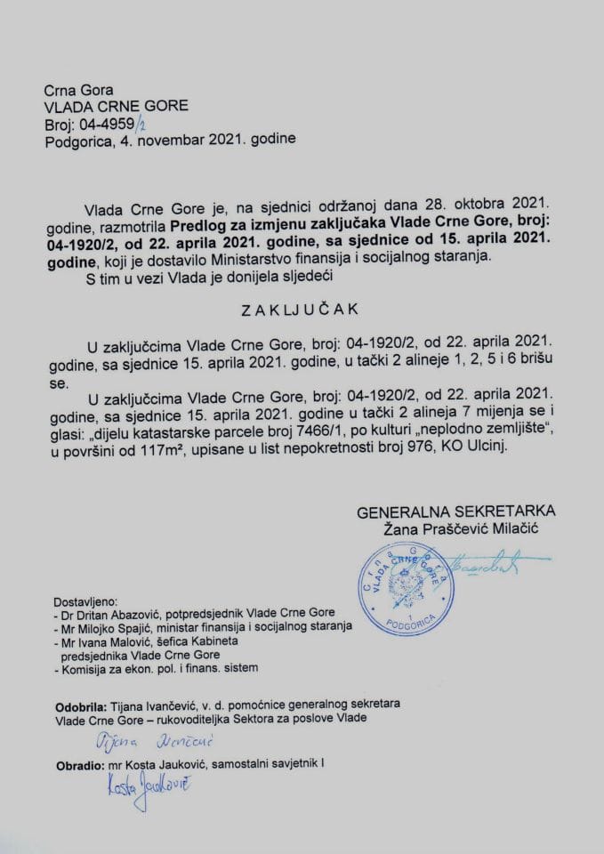 Предлог за измјену закључака Владе Црне Горе, број: 04-1920/2, од 22. априла 2021. године, са сједнице од 15. априла 2021. године (без расправе) - закључци