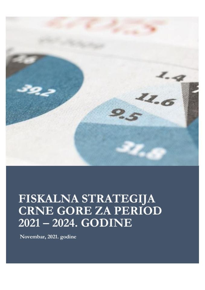 Predlog fiskalne strategije Crne Gore za period 2021-2024. godine