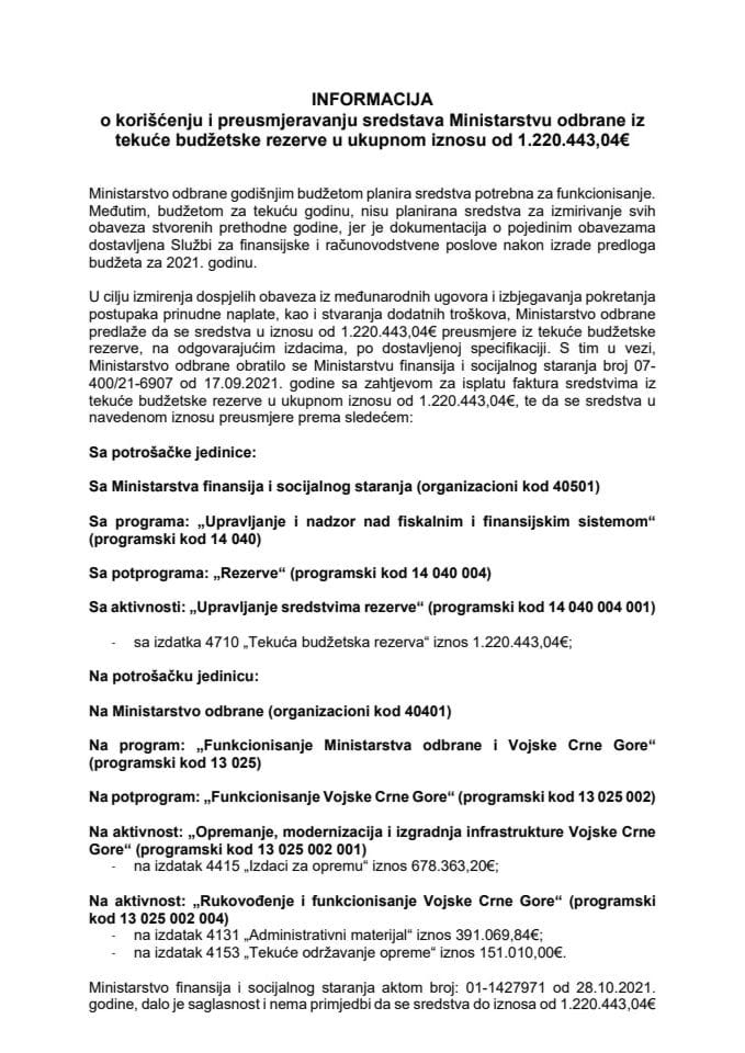 Информација о коришћењу и преусмјеравању средстава Министарству одбране из Текуће буџетске резерве у укупном износу од 1.220.443.04 € (без расправе)